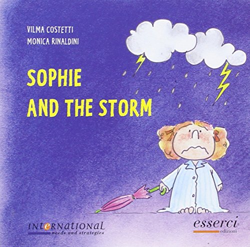 9788887178241: Sophie and the storm (International needs and strategies)