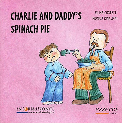 Beispielbild fr Charlie and daddy's spinach pie zum Verkauf von WorldofBooks