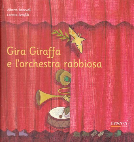 Imagen de archivo de Gira Giraffa e l'orchestra rabbiosa a la venta por libreriauniversitaria.it