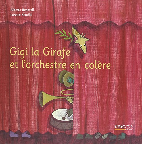 Beispielbild fr Gigi la girafe et l'orchestre en colre zum Verkauf von Ammareal