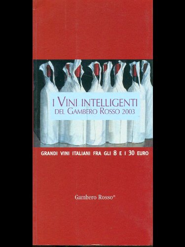 Stock image for Vini intelligenti del Gambero Rosso for sale by medimops