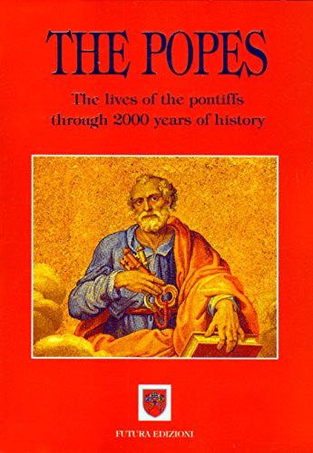 Stock image for The Popes: The lives of the pontiffs through 2000 years of history for sale by Better World Books
