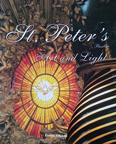 Stock image for St. Peter's Basilica. Art and Light for sale by Valley Books