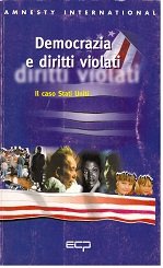 Beispielbild fr Democrazia e diritti violati. Il caso Stati Uniti (La biblioteca) zum Verkauf von medimops