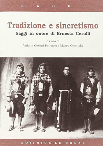 Stock image for Tradizione E Sincretismo: Saggi in Onore Di Ernesta Cerulli for sale by Masalai Press