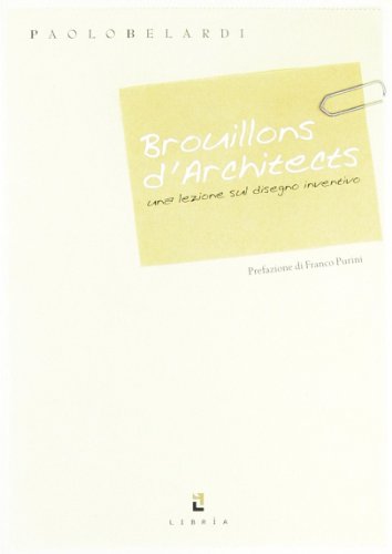 Stock image for Brouillons d'architects. Una lezione sul disegno inventivo for sale by Brook Bookstore