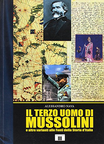 9788887203165: Il terzo uomo di Mussolini - Book