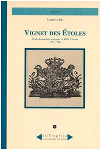 9788887214413: Vignet des Etoles. Primo intendente sabaudo in Valle d'Aosta 1773-1784 (Biographica)