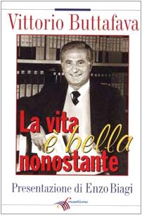 9788887216004: La vita  bella nonostante