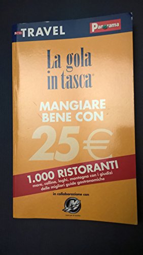 Beispielbild fr La gola in tasca 2005. La guida delle guide dei ristoranti d'Italia (Le guide Monboso) zum Verkauf von medimops