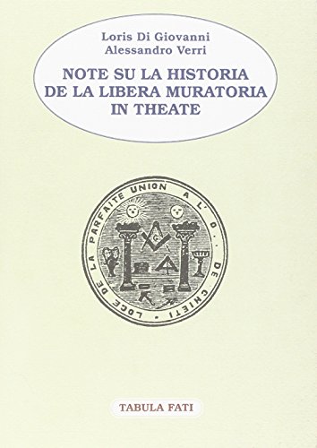 9788887220957: Note su la Historia de la Libera Muratoria in Theate