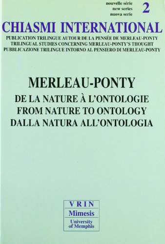 9788887231694: Merleau-Ponty: De la Nature a l'Ontologie / From Nature to Ontology / Dalla Natura All'ontologia