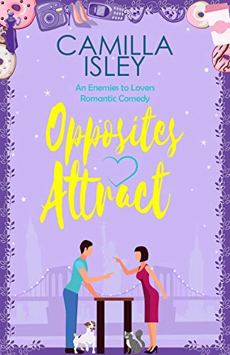 Stock image for Opposites Attract: An Enemies to Lovers Romantic Comedy (First Comes Love) for sale by -OnTimeBooks-
