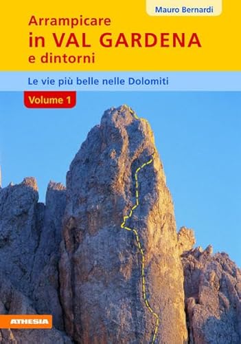 9788887272222: Arrampicare in val Gardena, Dolomiti