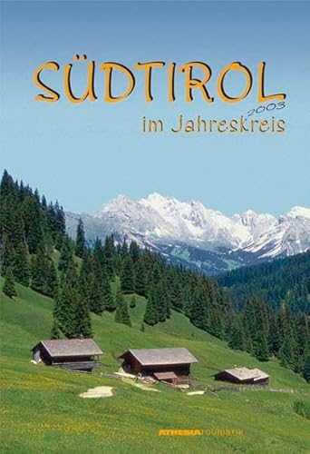 Beispielbild fr Sdtirol im Jahreskreis 2003: Acht namenhafte Sdtiroler Autoren zum Verkauf von medimops