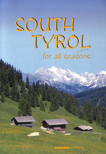 Imagen de archivo de South Tyrol for All Seasons 2003 a la venta por AwesomeBooks