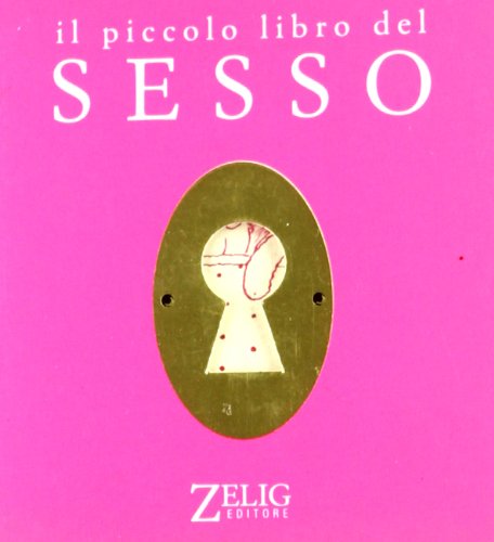 Beispielbild fr Il piccolo libro del sesso (Futura) zum Verkauf von medimops