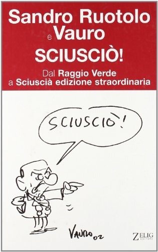 Beispielbild fr Sciusci. Dal Raggio Verde a Sciusci edizione straordinaria (Futura) zum Verkauf von medimops