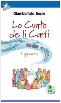 Lo cunto de li cunti. 1Âª giornata. Con CD Audio (9788887292664) by Giambattista Basile