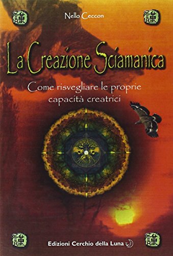 Stock image for La creazione sciamanica for sale by medimops