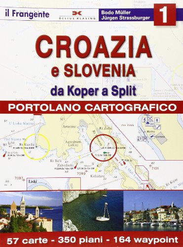 9788887297799: Croazia e Slovenia. Portolano cartografico. Da Koper a Split (Vol. 1)