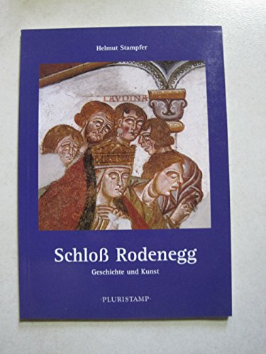 Stock image for Schloss Rodenegg. Geschichte und Kunst (Arte e storia in Alto Adige) for sale by medimops