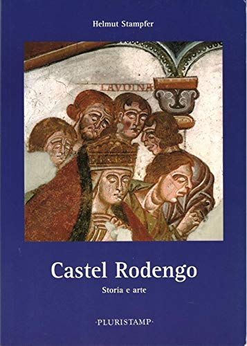 9788887301021: Castel Rodengo. Storia e arte