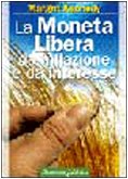 Imagen de archivo de La moneta libera da inflazione e da interesse a la venta por medimops