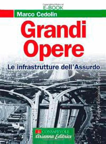 Stock image for Grandi opere. Le infrastrutture dell'assurdo for sale by medimops