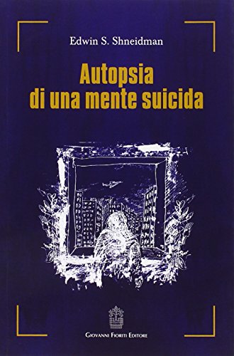 Beispielbild fr Autopsia di una mente suicida zum Verkauf von medimops