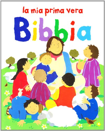 La mia prima vera Bibbia (9788887324600) by Lois Rock