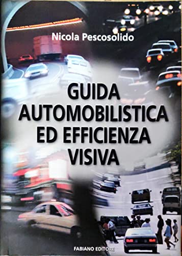 Beispielbild fr Guida automobilistica ed efficienza visiva zum Verkauf von medimops