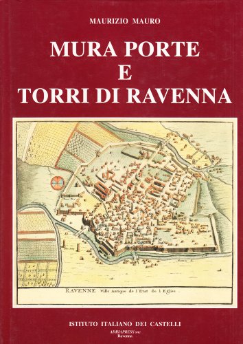 9788887337044: Mura, porte e torri di Ravenna
