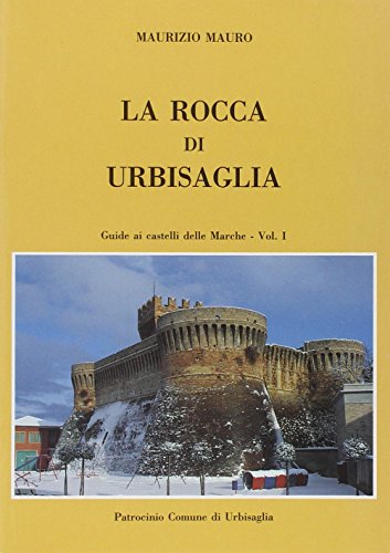 9788887337051: La rocca di Urbisaglia (Guide ai castelli delle Marche)