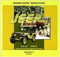 Imagen de archivo de Jeep Story 1944-2004 : sessant'anni di onorato servizio a la venta por Libreria gi Nardecchia s.r.l.