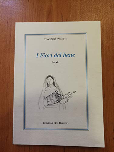 Stock image for I fiori del bene for sale by libreriauniversitaria.it