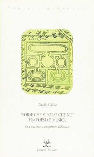 Stock image for Forse che si forse che no. Fra poesia e musica for sale by libreriauniversitaria.it