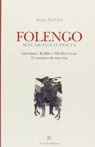 Stock image for Folengo macaronico poeta for sale by libreriauniversitaria.it
