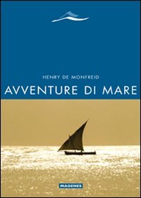 Avventure di mare (9788887376395) by Monfreid, Henry De