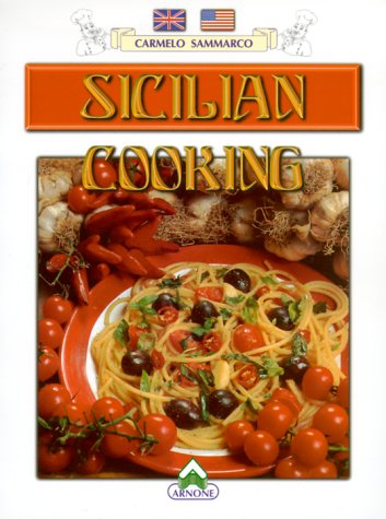 Beispielbild fr Sicilian Cooking: Typical Sicilian Recipes zum Verkauf von SecondSale