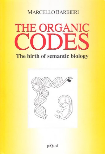 Imagen de archivo de The organic codes. The birth of semantic biology a la venta por HPB-Red