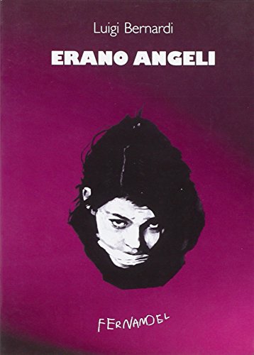 Erano angeli (9788887433005) by Bernardi, Luigi