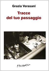 Beispielbild fr Tracce del tuo passaggio zum Verkauf von Brook Bookstore On Demand