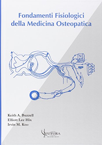 9788887436419: Fondamenti fisiologici della medicina osteopatica