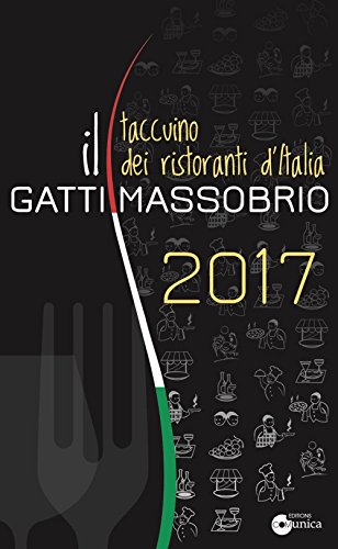 Stock image for Il Gatti Massobrio 2017, taccuino dei ristoranti d'Italia for sale by Buchpark