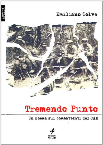 Stock image for Tremendo punto. Un poema sui combattenti del Che for sale by libreriauniversitaria.it