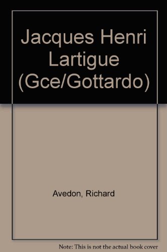 Jacques Henri Lartigue (9788887469134) by Avedon, Richard; Rice, Shelley; Rice, Lartigue; Henri, Jacque