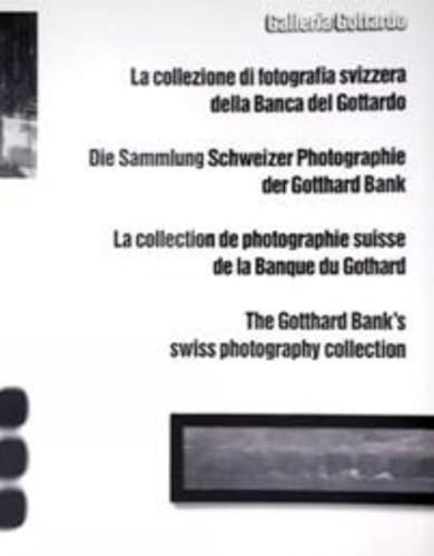 9788887469219: The Gotthard Bank's Swiss Photography Collection (Gce/Gottardo)