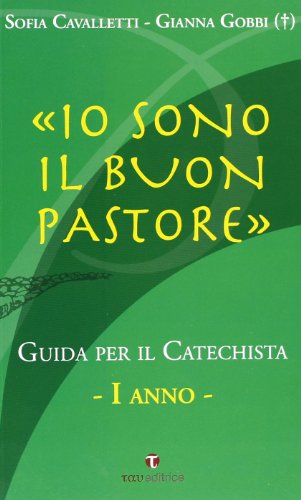 9788887472813: Io sono il buon pastore. Guida per il catechista