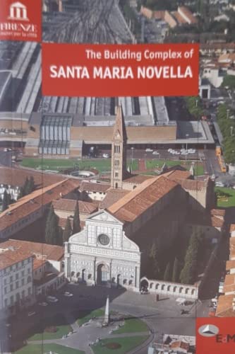 9788887478655: The building complex of Santa Maria Novella (Musei per la citt)